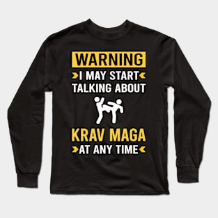 Warning Krav Maga Long Sleeve T-Shirt